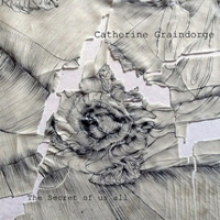 Catherine Graindorge – The Secret Of Us All